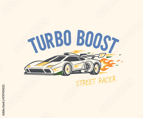 Turbo Boost Street Racer Graphic.Retro Race Car Vector Art.Supercar Speed Badge Design.Vintage Sportscar Illustration.Fast Auto Apparel Print