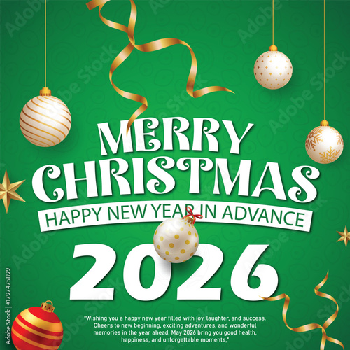 Merry christmas and happy new year 2026 in advance background , realistic fir tree branches and hanging ornaments holiday vector , vibrant green christmas background with gold ribbon and baubles