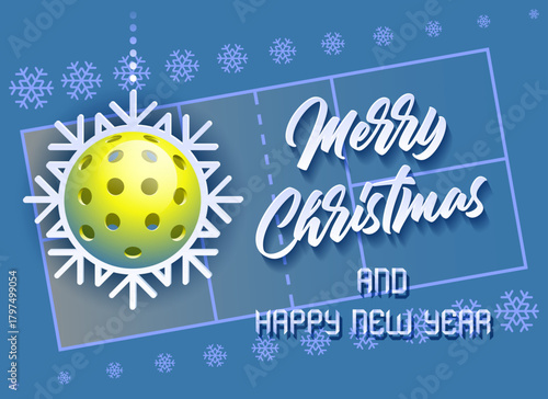 Merry Christmas and Happy New Year. Sports card with a Pickleball ball as a Snowflake and a Pickleball Court. Vector illustration.