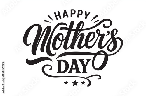 Elegant hand lettered happy mother s day typography with decorative swirls and stars