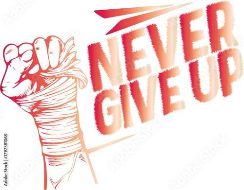 Red and orange gradient fist with never give up text