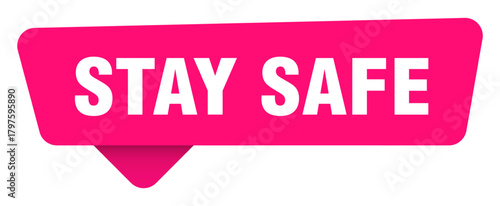 stay safe magenta sticker isolated on transpatent background. stay safe sign