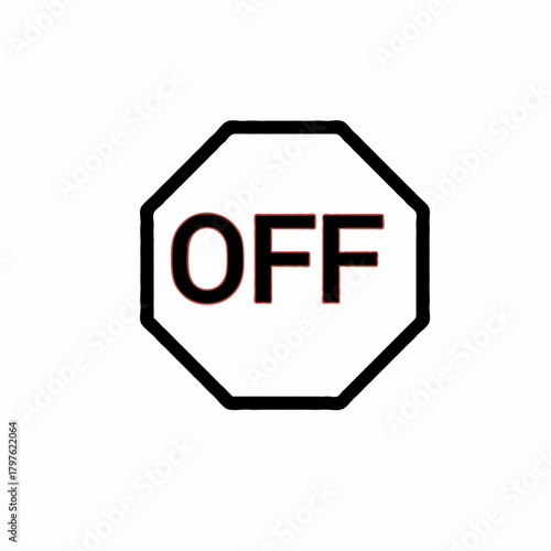 Octagonal sign with the word off in bold red letters outlined in black on a white background image
