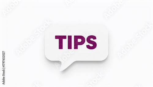 Tips written on speech bubb...