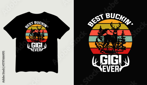Best buckin' gigi ever t-shirt design for t-shirt quotes or poster svg printable cut file