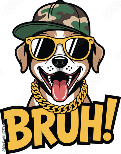 Cool dog wearing sunglasses and gold chain with bruh text