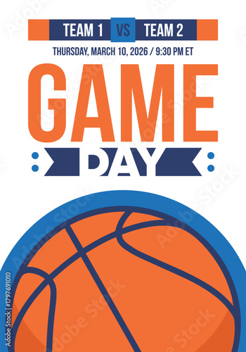 Game Day. Basketball playoff in March. Super sport party in United States. Final games of season tournament. Professional team championship. Ball for basketball. Sport poster. Vector