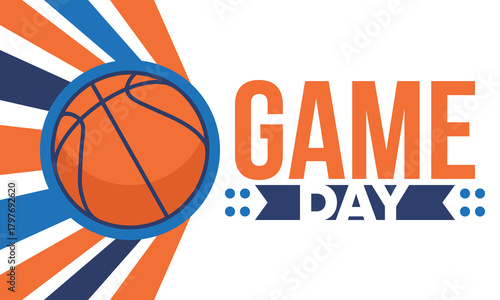 Game Day. Basketball playoff in March. Super sport party in United States. Final games of season tournament. Professional team championship. Ball for basketball. Sport poster. Vector