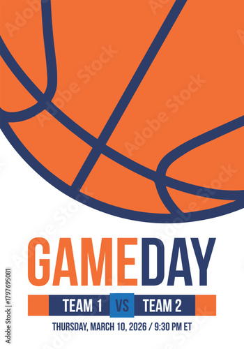 Game Day. Basketball playoff in March. Super sport party in United States. Final games of season tournament. Professional team championship. Ball for basketball. Sport poster. Vector