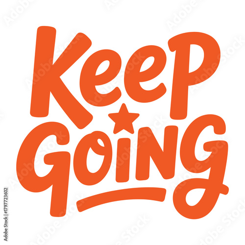Motivational text that reads 'Keep Going' in bold orange lettering with a star symbol.