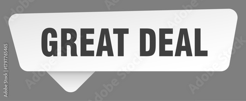 great deal sign. great deal white sticker isolated on gray background