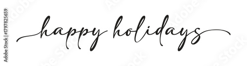 Happy holidays calligraphy phrase. Modern graphic vector greeting card. Christmas and New Year ink text illustration isolated on white. Hand lettering inscription to winter holiday design.