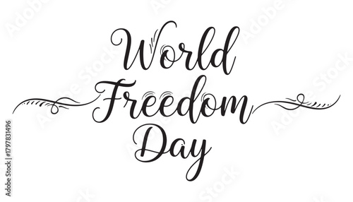 Elegant calligraphy for world freedom day celebration