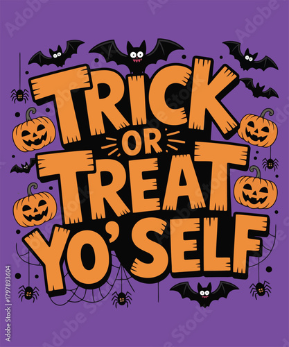 Trick or treat yo self with pumpkins and bats