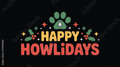 Happy howlidays festive holiday greeting featuring a paw print and holly with a charming silhouette of a cat inside the paw print