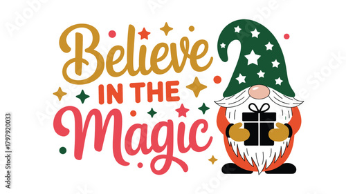 Charming christmas gnome silhouette with a tall green star patterned hat holding a gift with believe in the magic text perfect for holiday designs silhouette