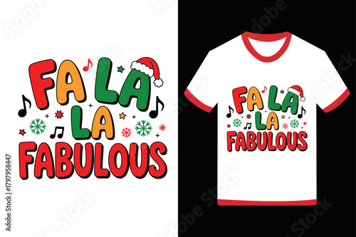 Festive falla la fabulous christmas t shirt design illustration