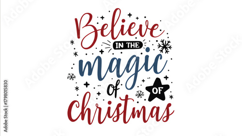Believe in the magic of christmas festive typography with decorative elements and a star silhouette