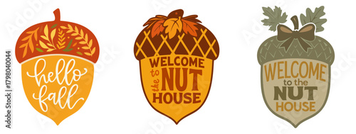 Hello Fall and Welcome to the Nut House decorative fall nuts. Autumn acorn signs with seasonal quotes