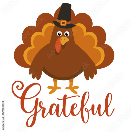 Grateful Thanksgiving turkey with pilgrim hat. cute autumn harvest bird with gratitude quote