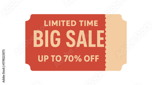 Flat vector coupon design top text LIMITED TIME main text BIG SALE bottom text UP TO 70% OFF ticketshaped layout with perforated edge red and beige palette