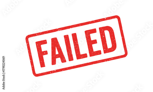 Red rubber stamp text FAILED rectangular outline bold capital letters distressed texture rotation isolated on white background vector illustration clean minimal style