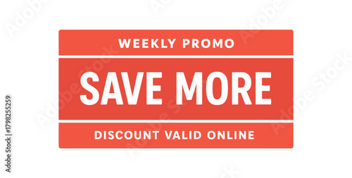 Flat vector horizontal bar design top text WEEKLY PROMO main text SAVE MORE bottom text DISCOUNT VALID ONLINE wide red bar layout with clean divisions