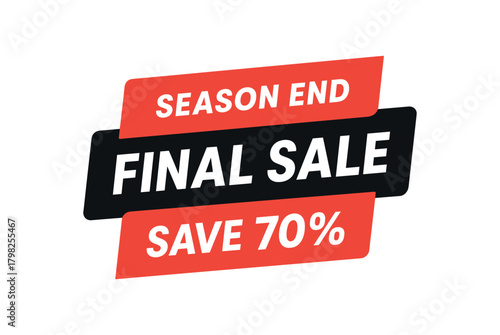 Flat vector label design top text SEASON main text FINAL SALE bottom text SAVE 70% horizontal red and black modern label