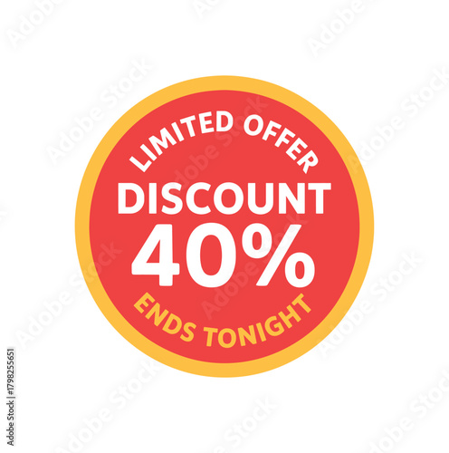 Flat vector badge design top text LIMITED OFFER main text DISCOUNT 40% bottom text ENDS TONIGHT rounded badge with highlight ring
