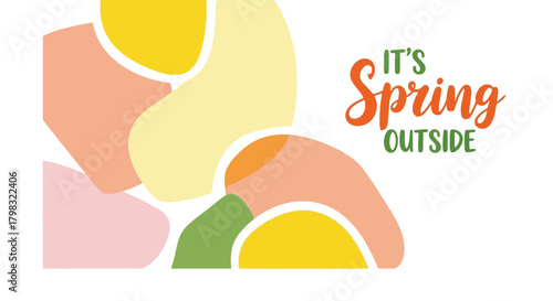Spring Celebration A Cheerful Abstract Composition with 'It's Spring Outside' Text