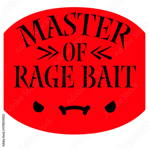 Rage Bait Saying Professional Baiter Evil Online Troll Humor Quote