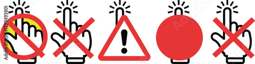 Touch prohibition icons, warning hand symbols, red alert signs, interface restriction graphics, finger press caution, safety UI elements, isolated white background