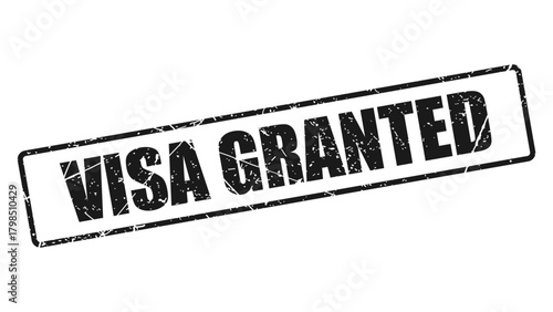 Visa granted stamp with grunge texture