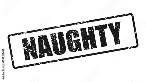 Naughty stamp with grunge texture