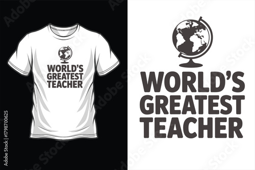 Worlds greatest teacher text and globe graphic