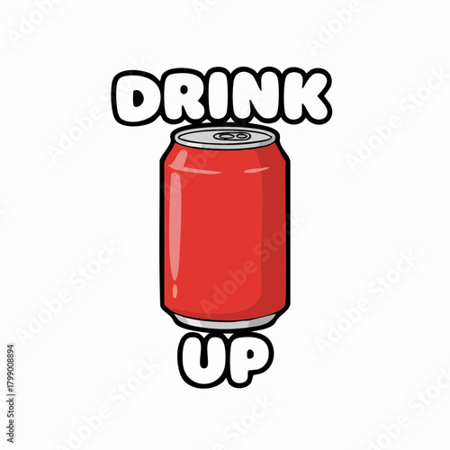 Red soda can with text Drink Up for refreshment