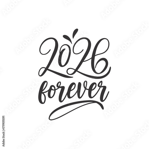 Elegant 2026 forever design isolated on a timeless symbol of enduring commitment and everlasting love, perfect for anniversaries and special occasions