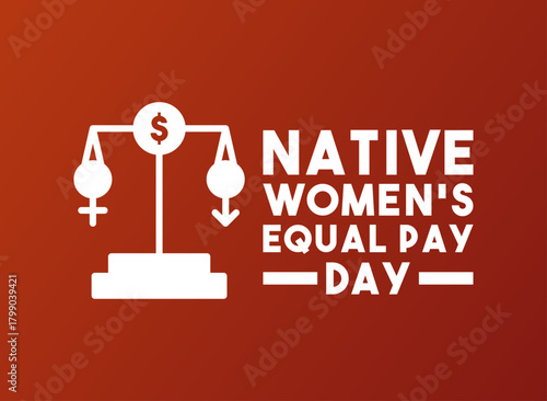 Native Women's Equal Pay Day. November. Gradient background.