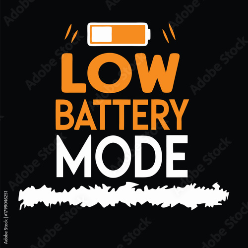 Low Battery Mode Graphic Illustration for Apparel Design