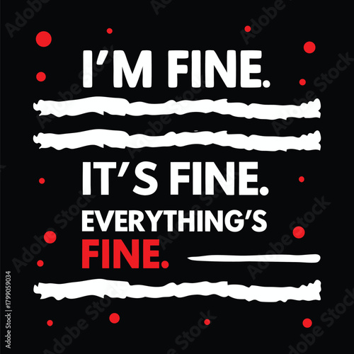 Humorous Self Deprecating Illustration with an Sarcastic Saying