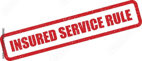 Authentic grunge rubber stamp impression displaying INSURED SERVICE RULE for policy and regulation graphics