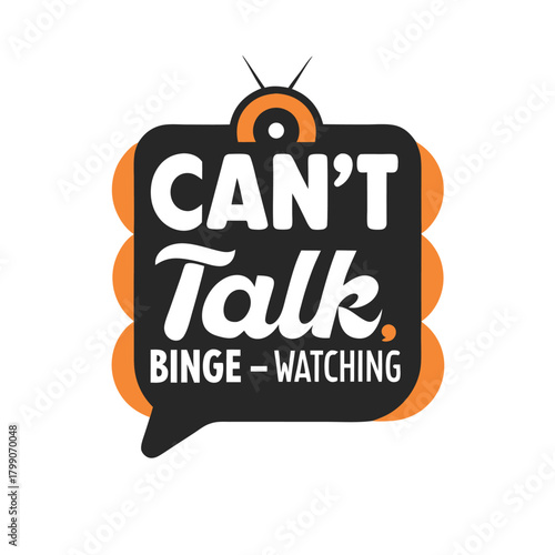 Can't Talk Binge Watching TV Show Design
