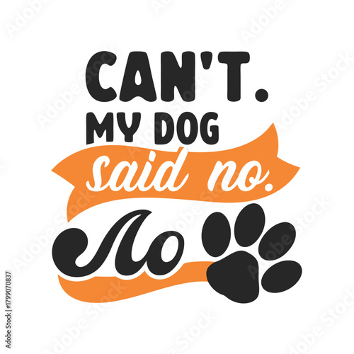 Humorous Dog Themed Design with Paw Print Illustration