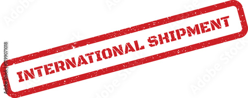 Grungy red rubber stamp illustration indicating international shipment status for package delivery and logistics documentation