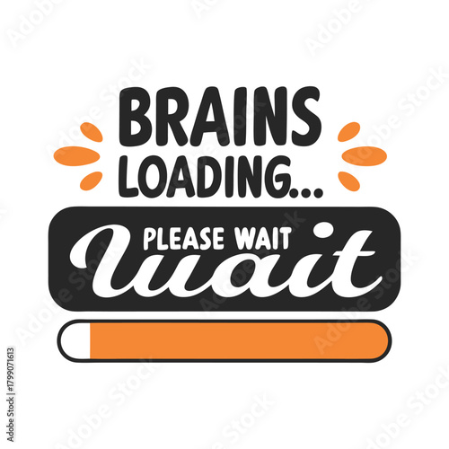 Brains Loading Humorous T-shirt Design for Smart Individuals