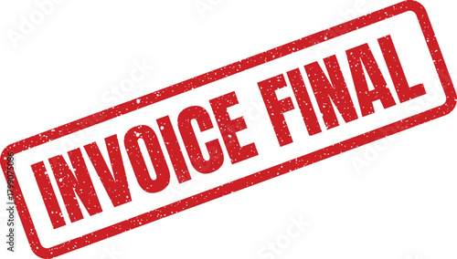 Red invoice final rubber stamp with grunge texture for official document marking and completion status