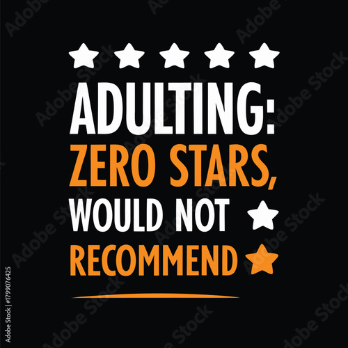 Humorous T-shirt Design Adulting Zero Stars Recommendation