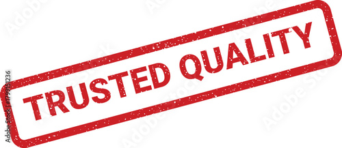 A rectangular red grunge rubber stamp impression stating TRUSTED QUALITY in bold capital letters, representing high standards