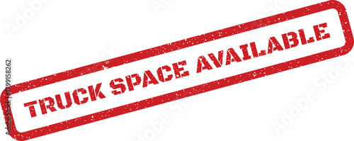 Distressed red grunge stamp showing Truck Space Available text, ideal for logistics promotions