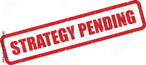 Official rectangular rubber stamp marking a business strategy as awaiting approval or commencement